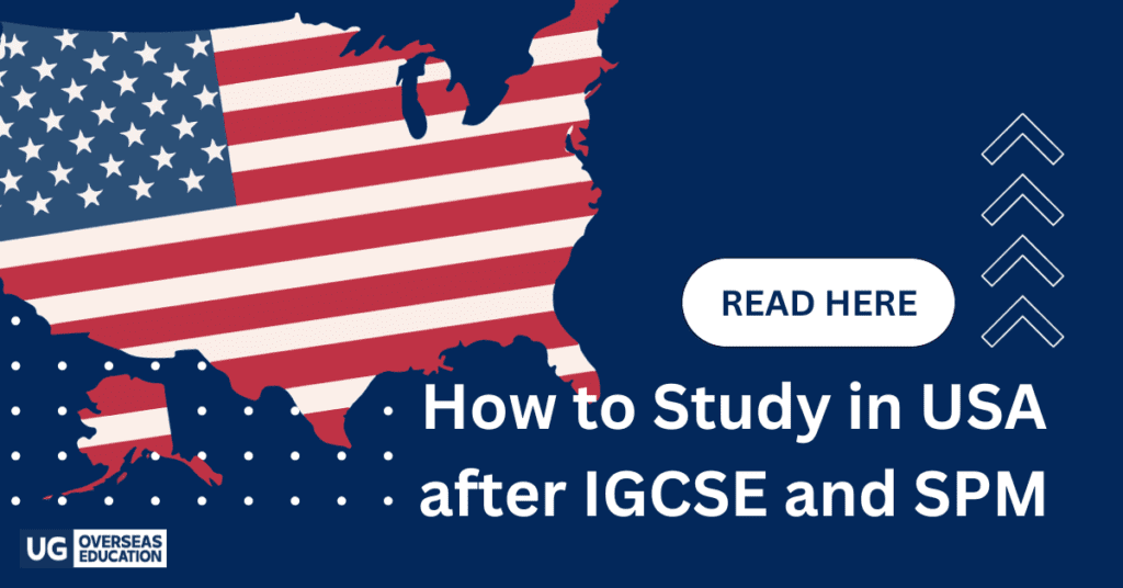 How to Study in USA after IGCSE and SPM